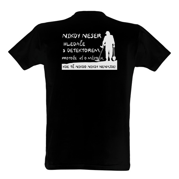 Nikdy neser hledače s detektorem